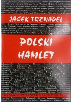 Polski Hamlet czyli kłopoty z działaniem