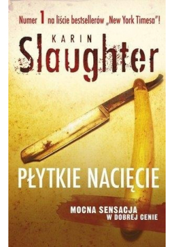 Płytkie nacięcie