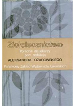 Ziołolecznictwo poradnik dla lekarzy