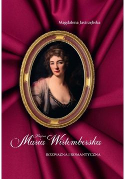 Księżna Maria Wirtemberska
