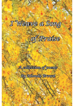 I Weave a Song of Praise