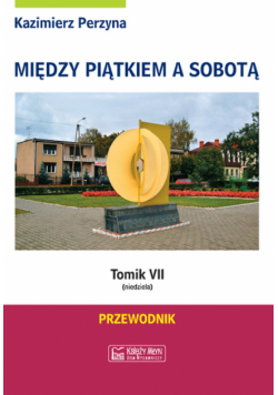 Między Piątkiem a Sobotą tomik 7