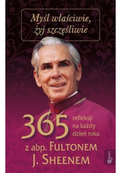 Myśl właściwie żyj szczęśliwie