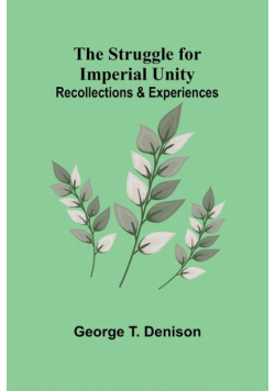 The Struggle for Imperial Unity