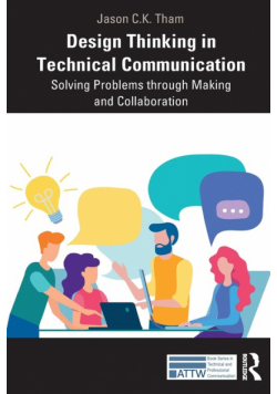 Design Thinking in Technical Communication