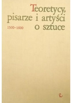 Teoretycy, pisarze i artyści o sztuce