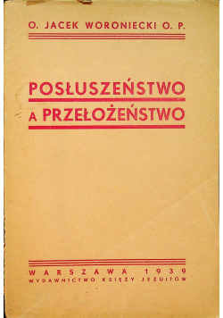 Posłuszeństwo a Przełożeństwo 1939 r.