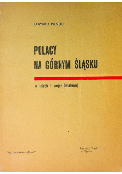 Polacy na Górnym Śląsku w latach I wojny