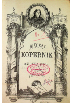 Mikołaj Kopernik I Jego Układ Świata 1872 r.