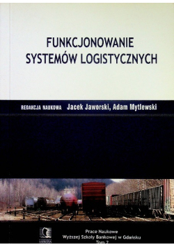 Funkcjonowanie systemów logistycznych  Tom 2