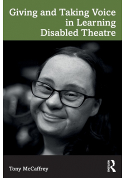 Giving and Taking Voice in Learning Disabled Theatre