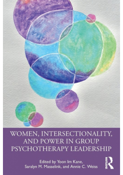Women, Intersectionality, and Power in Group Psychotherapy Leadership