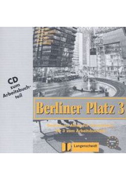 Berliner Platz 3: Deutsch im Alltag fur Erwachsene CD
