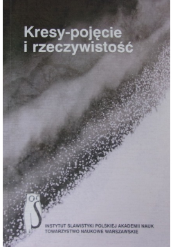 Kresy - pojęcie i rzeczywistość