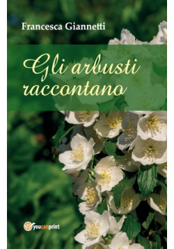 Gli arbusti raccontano
