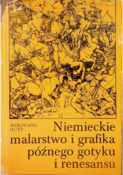 Niemieckie malarstwo i grafika późnego gotyku i renesansu
