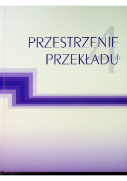 Przestrzenie przekładu Tom 4