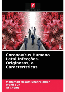 Coronavírus Humano Letal Infecções-Originosas, e Características