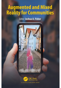 Augmented and Mixed Reality for Communities
