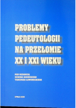 Problemy pedeutologii na przełomie XX i XXI wieku