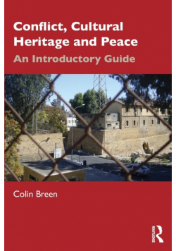 Conflict, Cultural Heritage and Peace