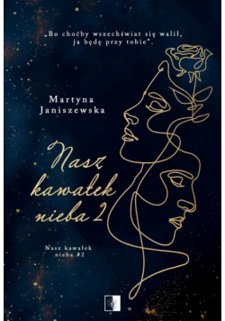 Nasz kawałek nieba. Tom 2