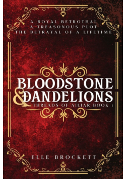 Bloodstone and Dandelions