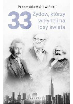 33 Żydów, którzy wpłynęli na losy świata