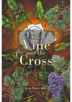 The Vine and the Cross