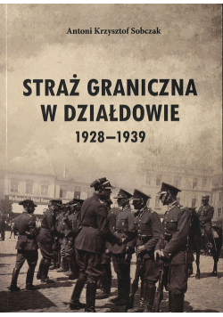 Straż Graniczna w Działdowie 1928-1939