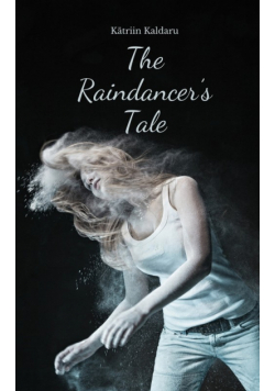 The Raindancer's Tale