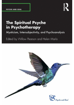The Spiritual Psyche in Psychotherapy