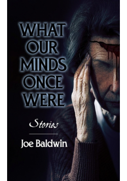 What our Minds Once Were