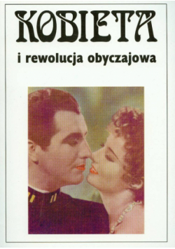 Żarnowska Anna,    - Kobieta i rewolucja obyczajowa