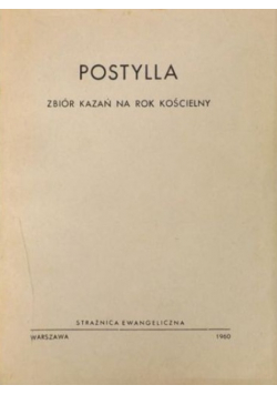 Postylla Zbiór kazań na rok kościelny