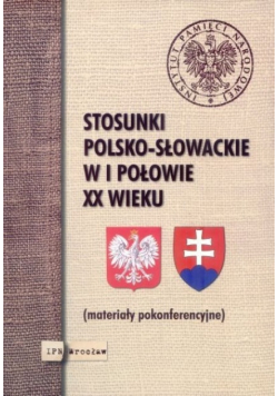Stosunki polsko słowackie w I połowie XX wieku