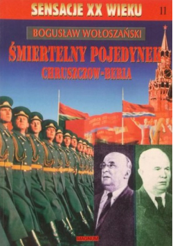 Śmiertelny pojedynek Chruszczow  Beria