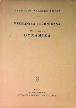 Mechanika Techniczna Część 3 Dynamika
