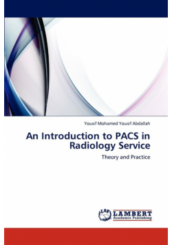 An Introduction to Pacs in Radiology Service