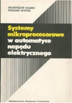 Systemy mikroprocesorowe w automatyce napędu elektrycznego