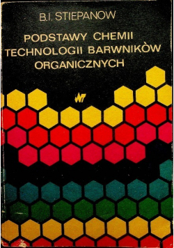 Podstawy chemii technologii barwników organicznych