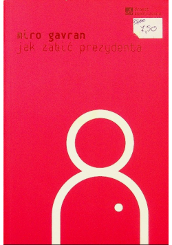 Jak zabić prezydenta