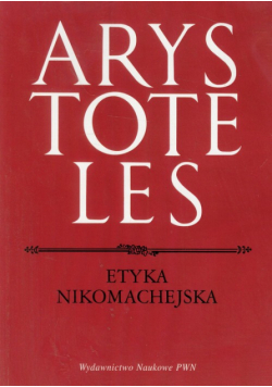 Arystoteles - Etyka Nikomachejska