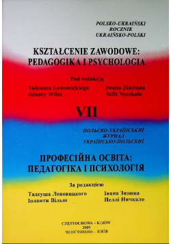 Kształcenie zawodowe: pedagogika i psychologia Tom VII