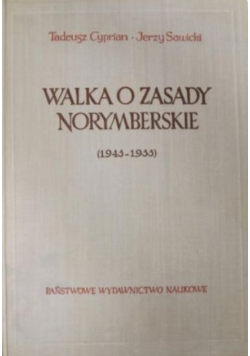 Walka o zasady norymberskie 1945 - 1955)