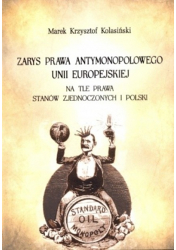 Zarys prawa antymonopolowego Unii Europejskiej