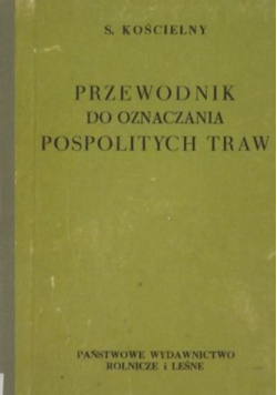 Przewodnik do oznaczania pospolitych traw