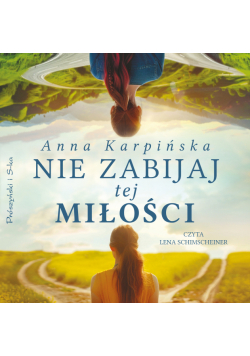 Nie zabijaj tej miłości