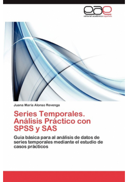 Series Temporales. Analisis Practico Con SPSS y SAS