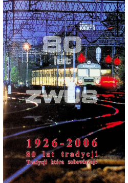 80 lat ZWUS Monografia